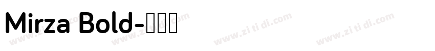 Mirza Bold字体转换